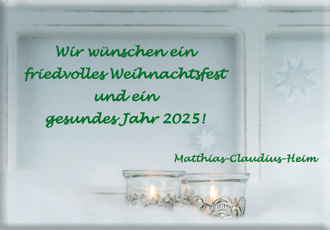 Frohe Weihnachten wünscht das Matthias-Claudius-Heim